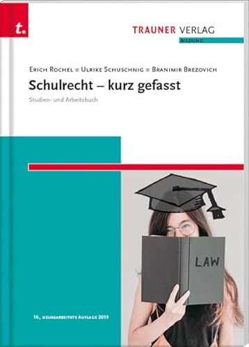 Schulrecht kurz gefasst von Trauner Verlag